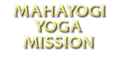 MAHAYOGI YOGA MISSION