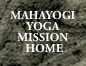 MAHAYOGI YOGA MISSION HOME